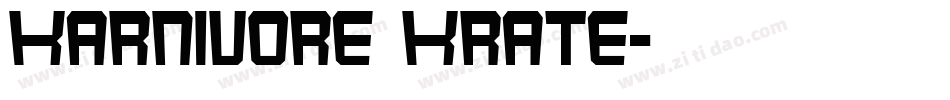 Karnivore Krate字体转换